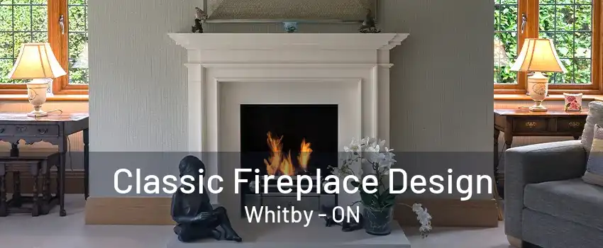 Classic Fireplace Design Whitby - ON