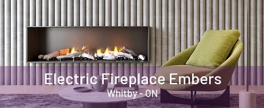 Electric Fireplace Embers Whitby - ON