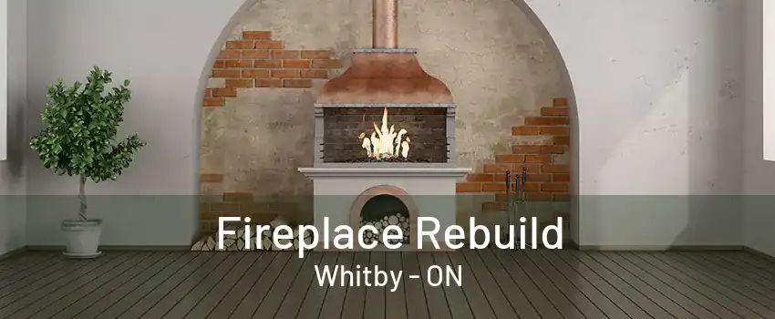 Fireplace Rebuild Whitby - ON