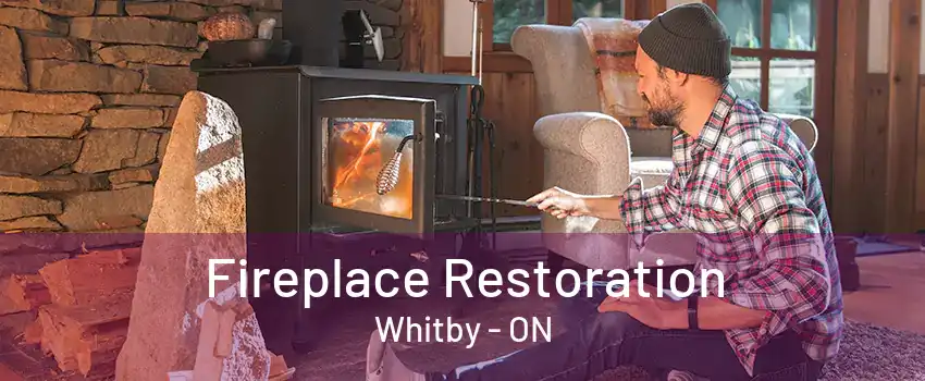 Fireplace Restoration Whitby - ON