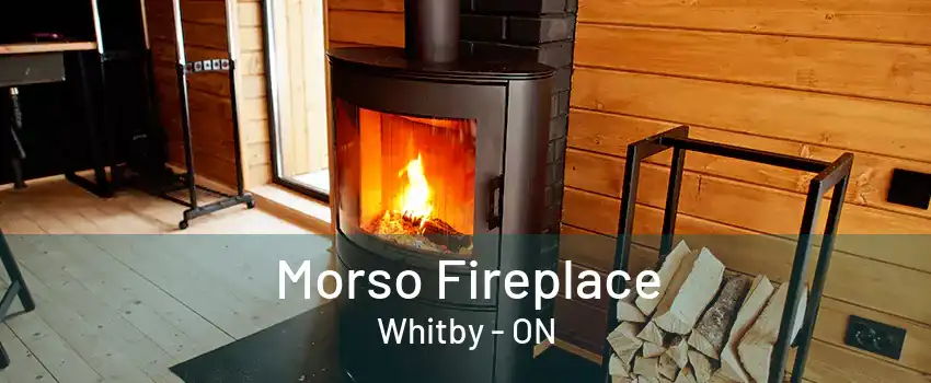 Morso Fireplace Whitby - ON