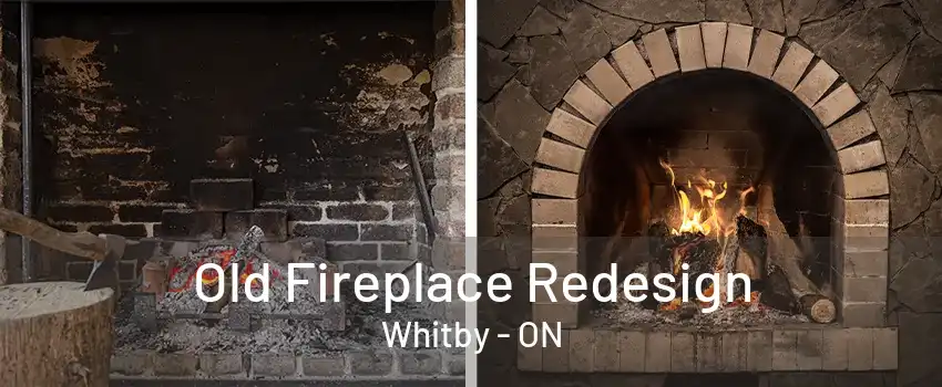 Old Fireplace Redesign Whitby - ON